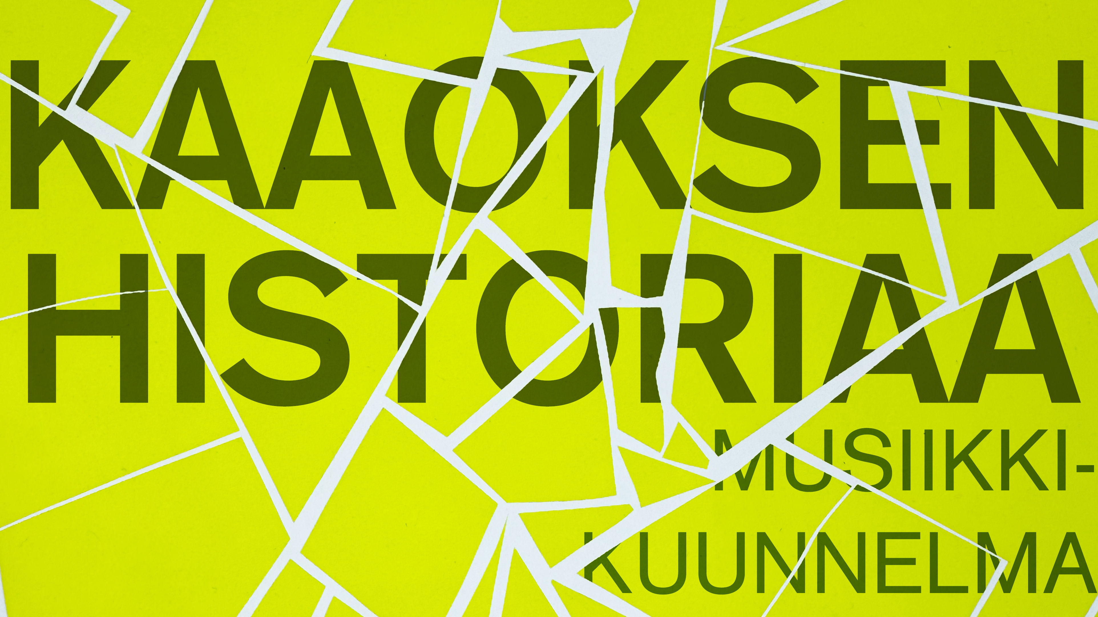 KAAOKSEN HISTORIAA (2026)